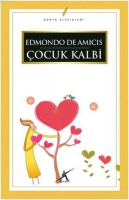 Çocuk Kalbi Edmondo De Amicis