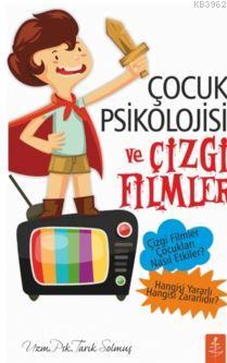 Çocuk Psikolojisi ve Çizgi Filmler Tarık Solmuş