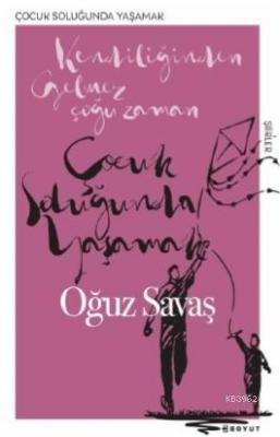Çocuk Soluğunda Yaşamak
