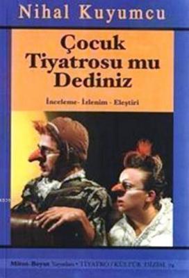 Çocuk Tiyatrosu mu Dediniz