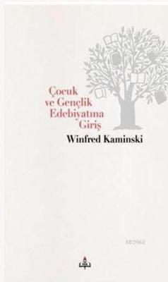 Çocuk Ve Gençlik Edebiyatına Giriş