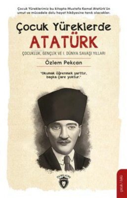 Çocuk Yüreklerde Atatürk Özlem Pekcan
