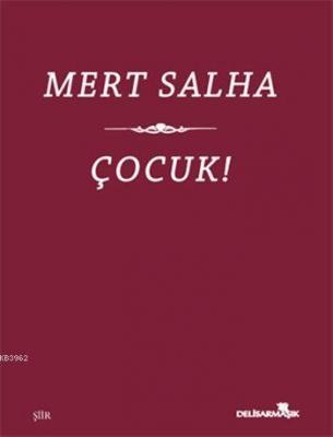 Çocuk!