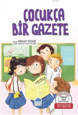 Çocukça Bir Gazete - Türkçe Tema Hikâyeleri Nihan Temiz