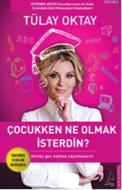 Çocukken Ne Olmak İsterdin ?