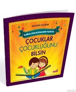 Çocuklar Çocukluğunu Bilsin