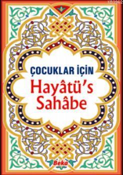 Çocuklar İçin Hayatü's Sahabe