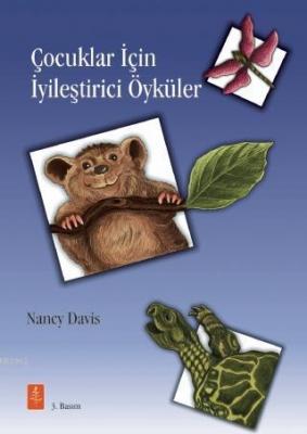 Çocuklar İçin İyileştirici Öyküler - Therapeutic  Stories that Teach and Heal