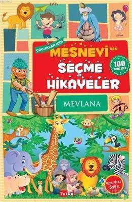 Çocuklar İçin Mesnevi'den Seçme Hikayeler