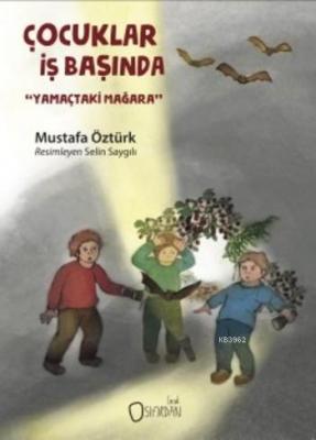 Çocuklar İş Başında Mustafa Öztürk