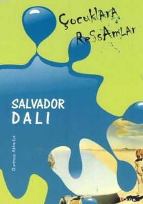Çocuklara Ressamlar - Salvador Dali