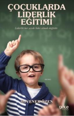 Çocuklarda Liderlik Eğitimi