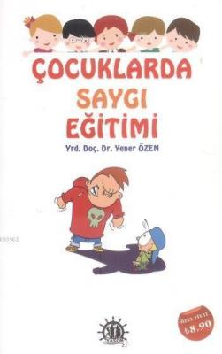 Çocuklarda Saygı Eğitimi Yener Özen