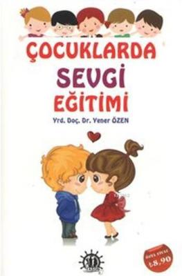 Çocuklarda Sevgi Eğitimi
