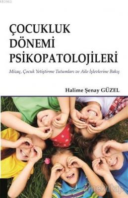 Çocukluk Dönemi Psikopatolojileri
