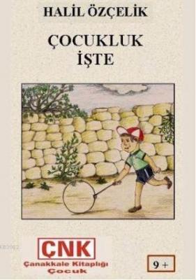 Çocukluk İşte