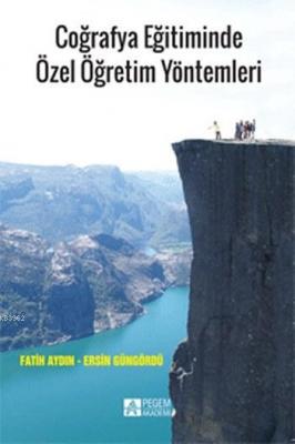 Coğrafya Eğitiminde Özel Öğretim Yöntemleri