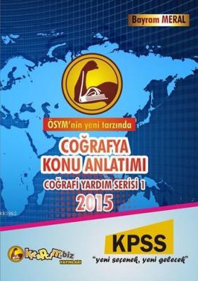 Coğrafya Konu Anlatım 2015 Bayram Meral