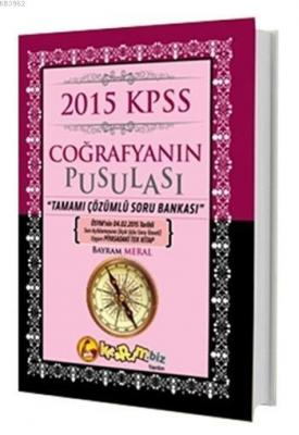 Coğrafyanın Pusulası Tamamı Çözümlü Soru Bankası 2015 Bayram Meral