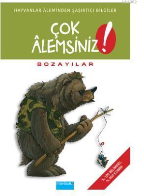 Çok Alemsiniz - Bozayılar