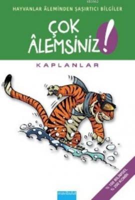 Çok Alemsiniz - Kaplanlar