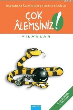 Çok Alemsiniz - Yılanlar