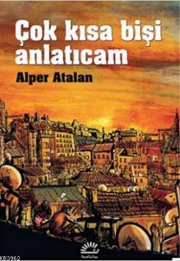 Çok Kısa Bişi Anlatıcam