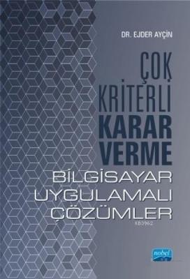 Çok Kriterli Karar Verme - Bilgisayar Uygulamalı Çözümler
