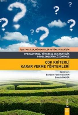 Çok Kriterli Karar Verme Yöntemleri