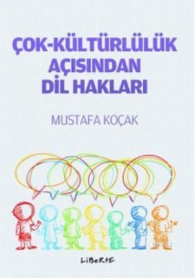Çok-Kültürlülük Açısından Dil Hakları Mustafa Koçak