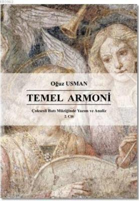 Çoksesli Batı Müziğinde Yazım ve Analiz Cilt 2: Temel Armoni