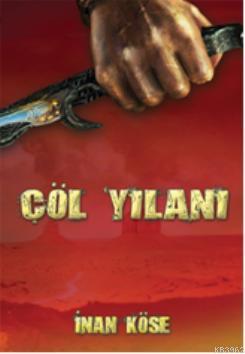 Çöl Yılanı İnan Köse