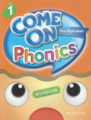 Come On, Phonics 1 Workbook Amy Gradin Lisa Young