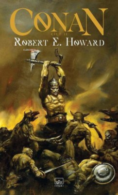 Conan: Cilt 2 Robert E. Howard