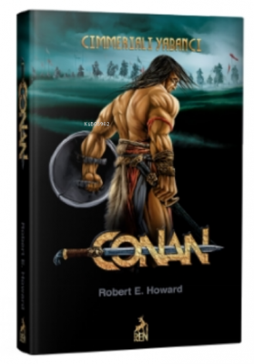 Conan: Cimmeriali Yabancı Robert E. Howard