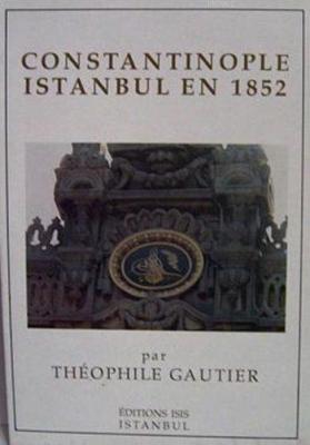Constantinople - Istanbul en 1852