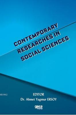 Contemporary Researches in Social Sciences Ahmet Yağmur Ersoy