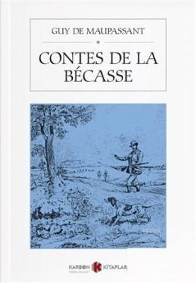 Contes De La Becasse Guy De Maupassant