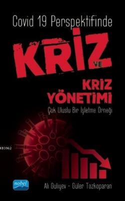 Covid 19 Perspektifinde Kriz ve Kriz Yönetimi