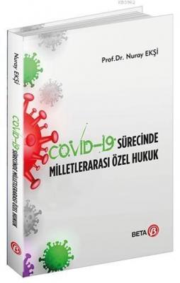 Covid-19 Sürecinde Milletlerarası Özel Hukuk