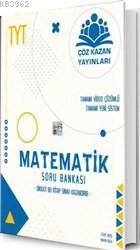 Çöz Kazan Yayınları TYT Matematik Yeni Nesil Soru Bankası Çöz Kazan Ce