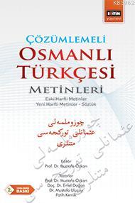 Çözümlemeli Osmanlı Türkçesi Metinleri