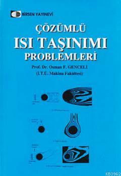 Çözümlü Isı Taşınımı Problemleri Osman F. Genceli