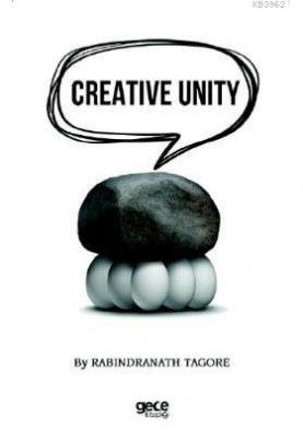 Creative Unity Rabindranath Tagore