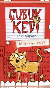Çubuk Kedi (Ciltli) Tom Watson