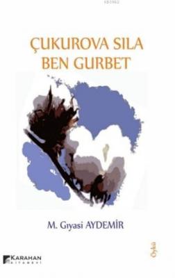 Çukurova Sıla Ben Gurbet
