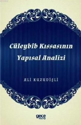 Cüleybîb Kıssasının Yapısal Analizi