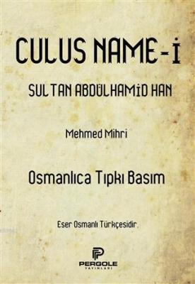 Culusname-i Sultan Abdülhamid Han Mehmed Mihri