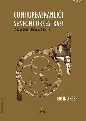 Cumhurbaşkanlığı Senfoni Orkestrası Ersin Antep