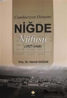 Cumhuriyet Dönemi Niğde Nüfusu (1927-1960)